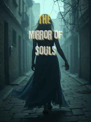 cover image of The Mirror of Souls
